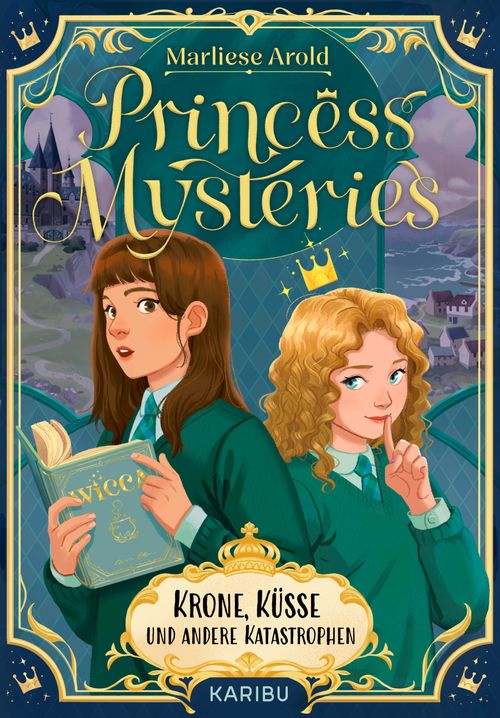 Princess Mysteries – Krone, Küsse und andere Katastrophen