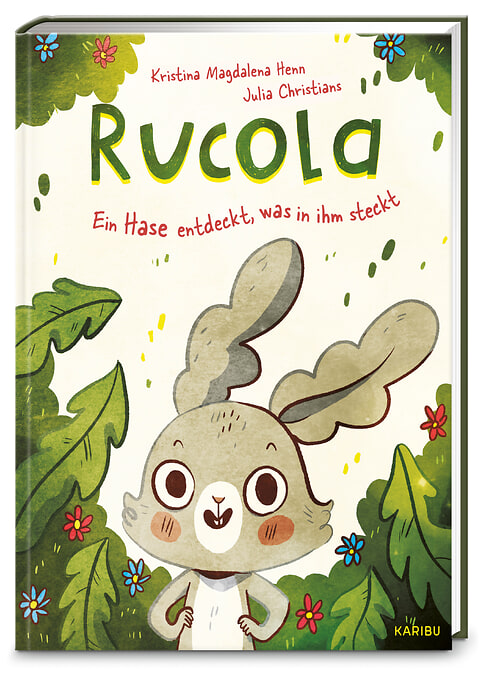 Rucola – Ein Hase entdeckt, was in ihm steckt