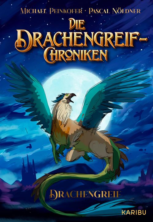 Die Drachengreif-Chroniken (Band 3) – Drachengreif