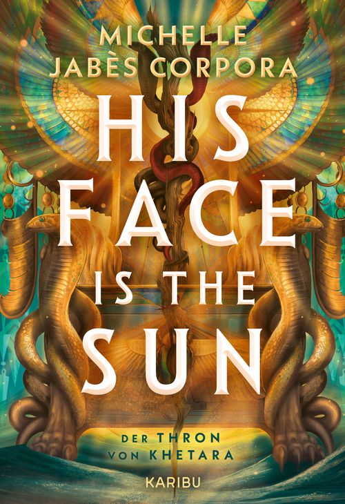 His Face Is The Sun – Der Thron von Khetara
