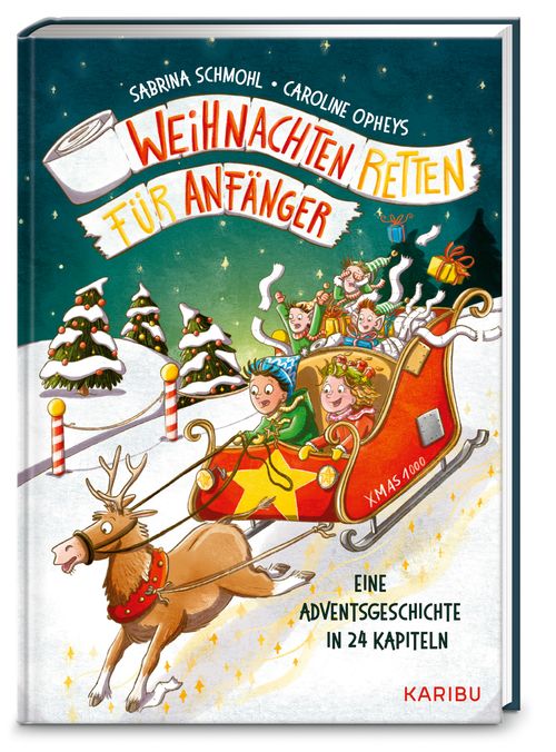 Weihnachten retten für Anfänger – Eine Adventsgeschichte in 24 Kapiteln