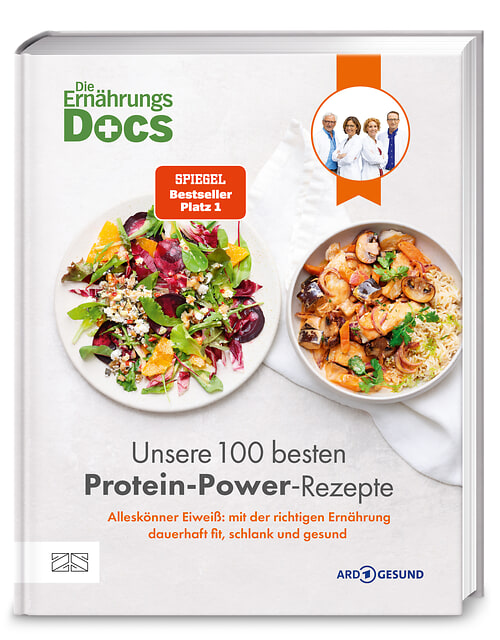 Die Ernährungs-Docs – Unsere 100 besten Protein-Power-Rezepte