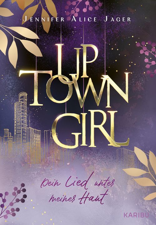 Uptown Girl (Band 1) – Dein Lied unter meiner Haut