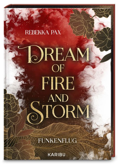 Dream of Fire and Storm (Band 1) – Funkenflug