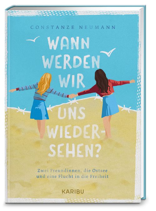 Wann werden wir uns wiedersehen? – Zwei Freundinnen, die Ostsee und eine Flucht in die Freiheit
