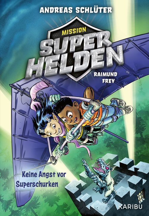 Mission Superhelden (Band 3)