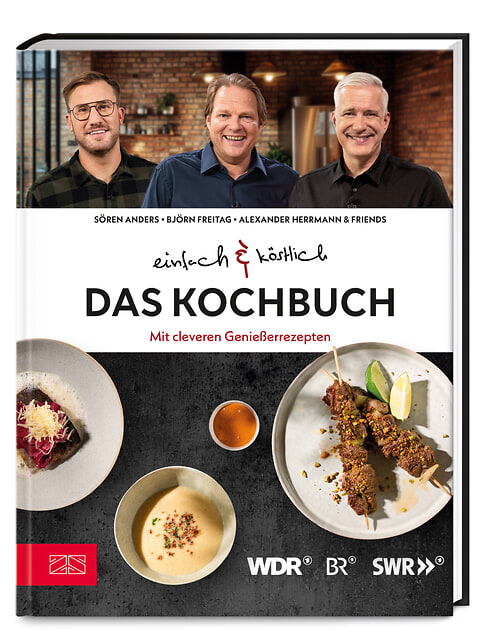 Einfach & köstlich – Das Kochbuch