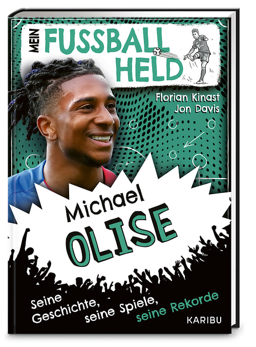 Mein Fußballheld Michael Olise  – Seine Geschichte, seine Spiele, seine Rekorde